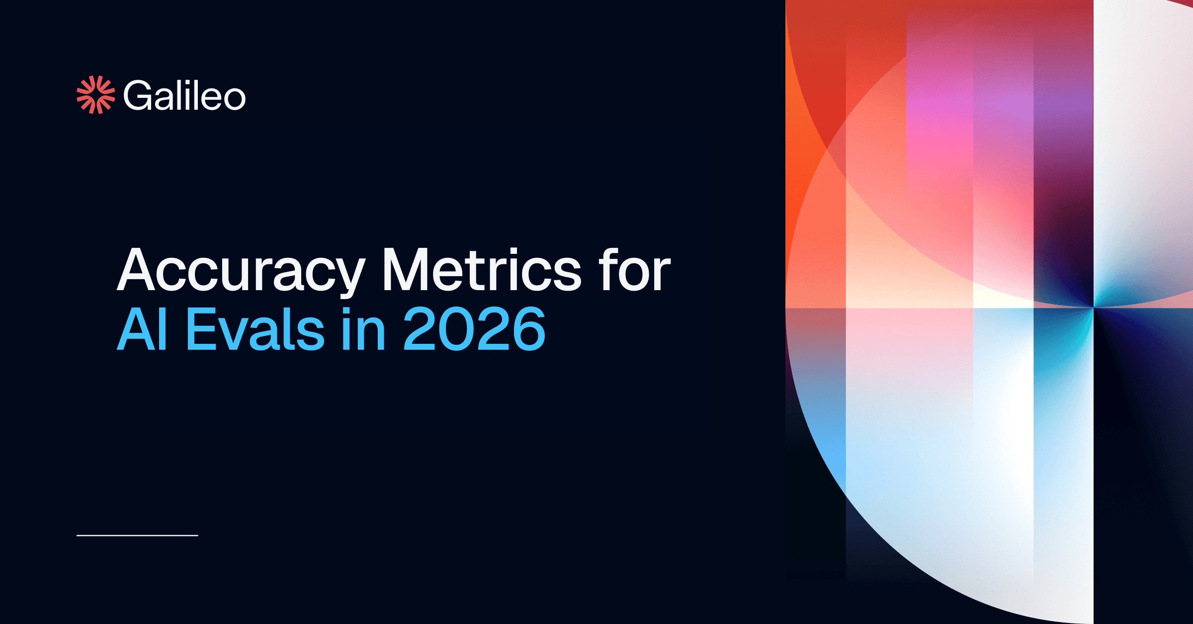 Accuracy Metrics for AI Evals From F1 to Agents | Galileo