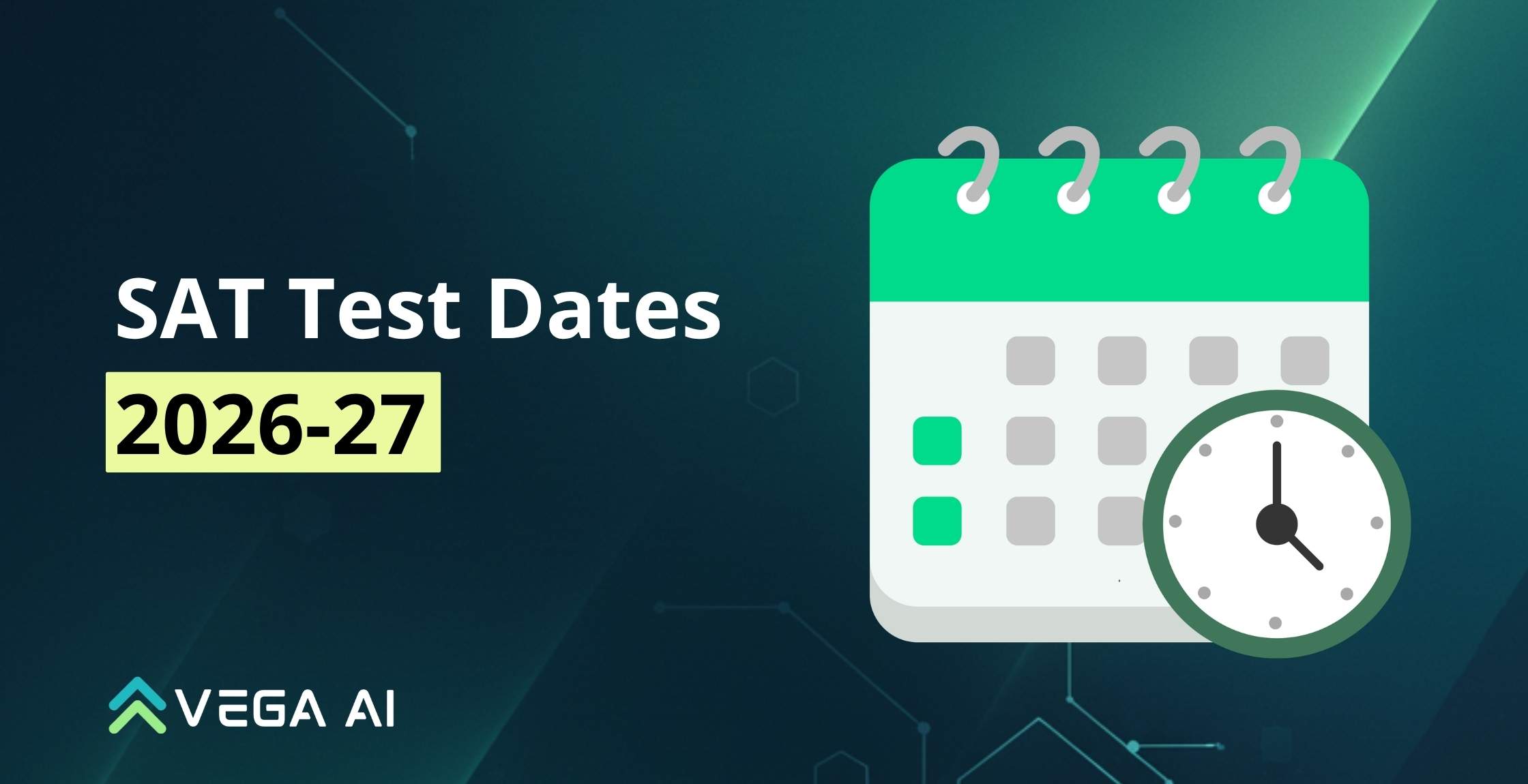 SAT Test Dates 2026–2027: Complete Schedule & Deadlines