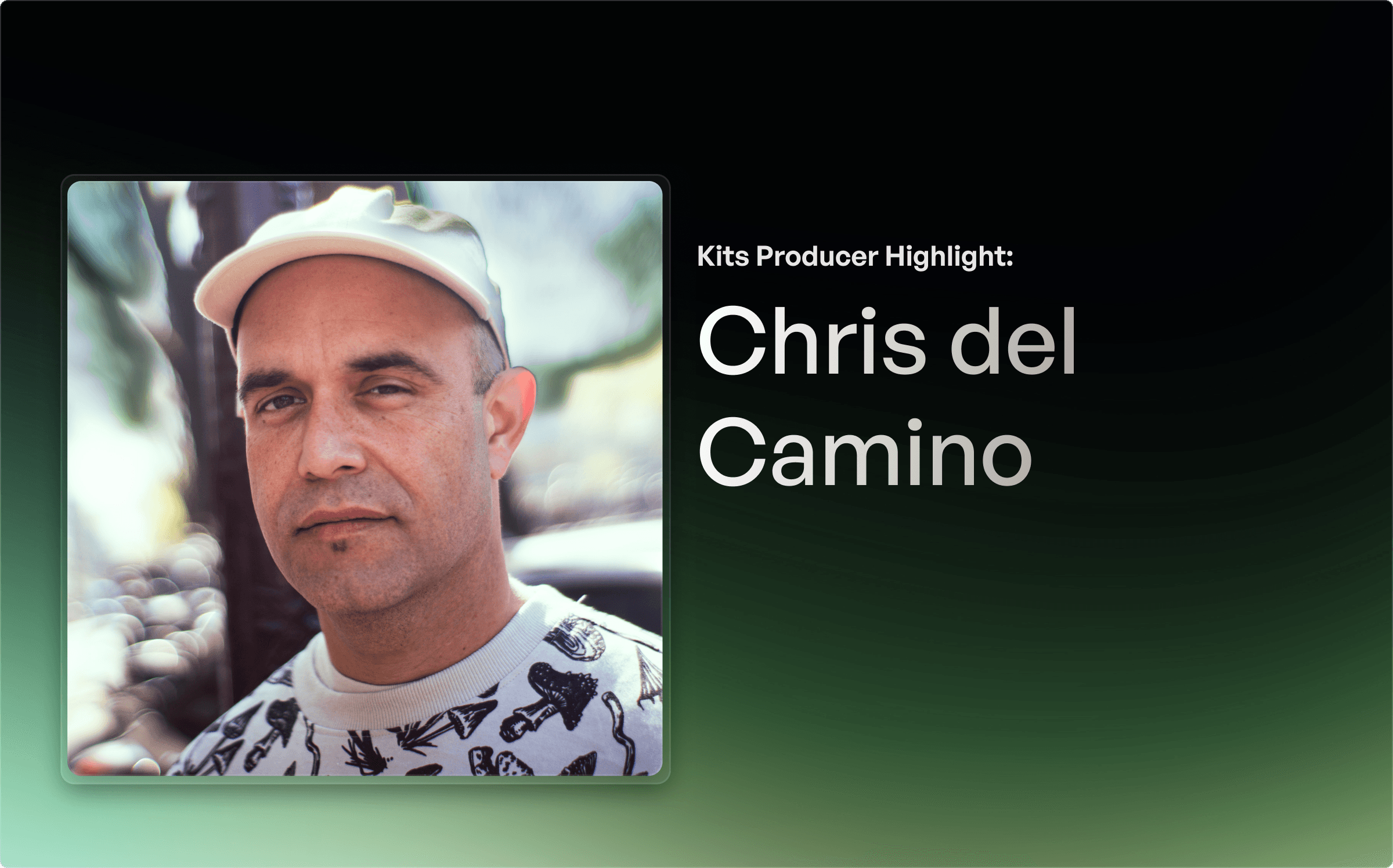 Destacado Creativo de Producer x Kits: Chris del Camino