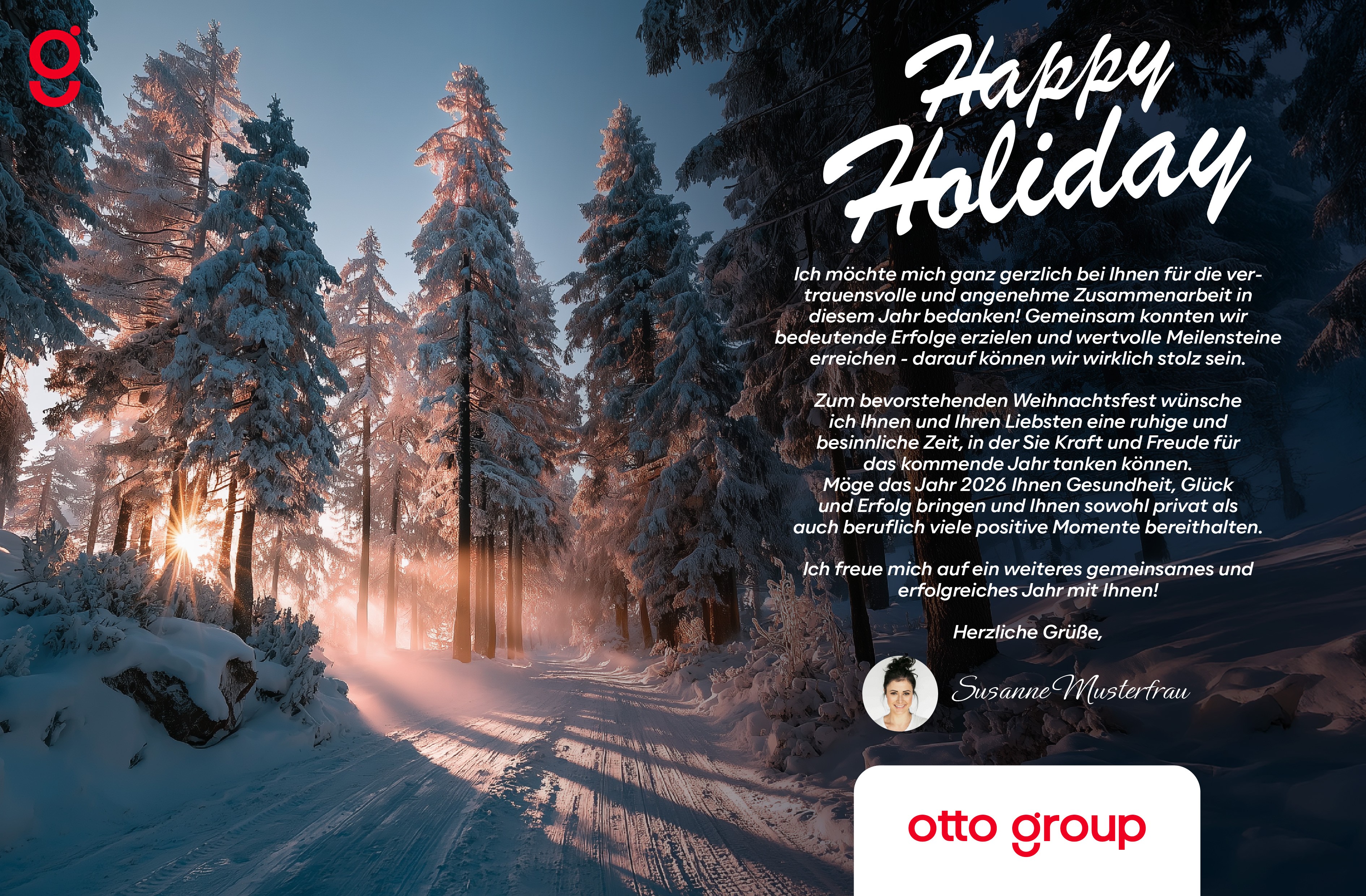 Weihnachtskarte der Otto Group mit einer atmosphärischen Fotografie einer tief verschneiten Winterlandschaft bei Sonnenaufgang. Der Text „Happy Holiday“ ist in weißer Brush-Schrift über die hohen Tannen platziert. Ein personalisierter Grußtext ergänzt das festliche Design.
