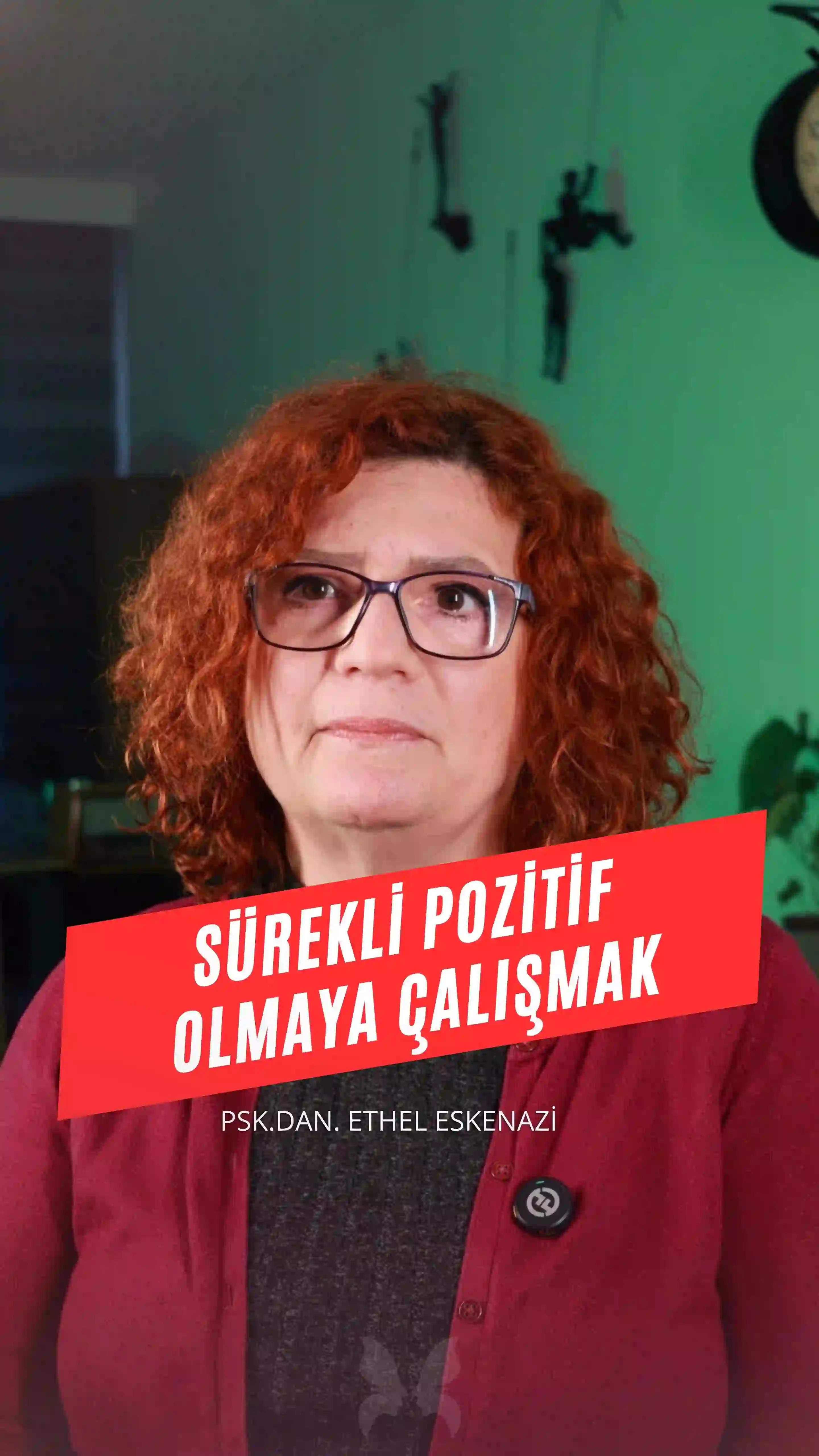 Süreklş Pozitif Olmaya Çalışmak