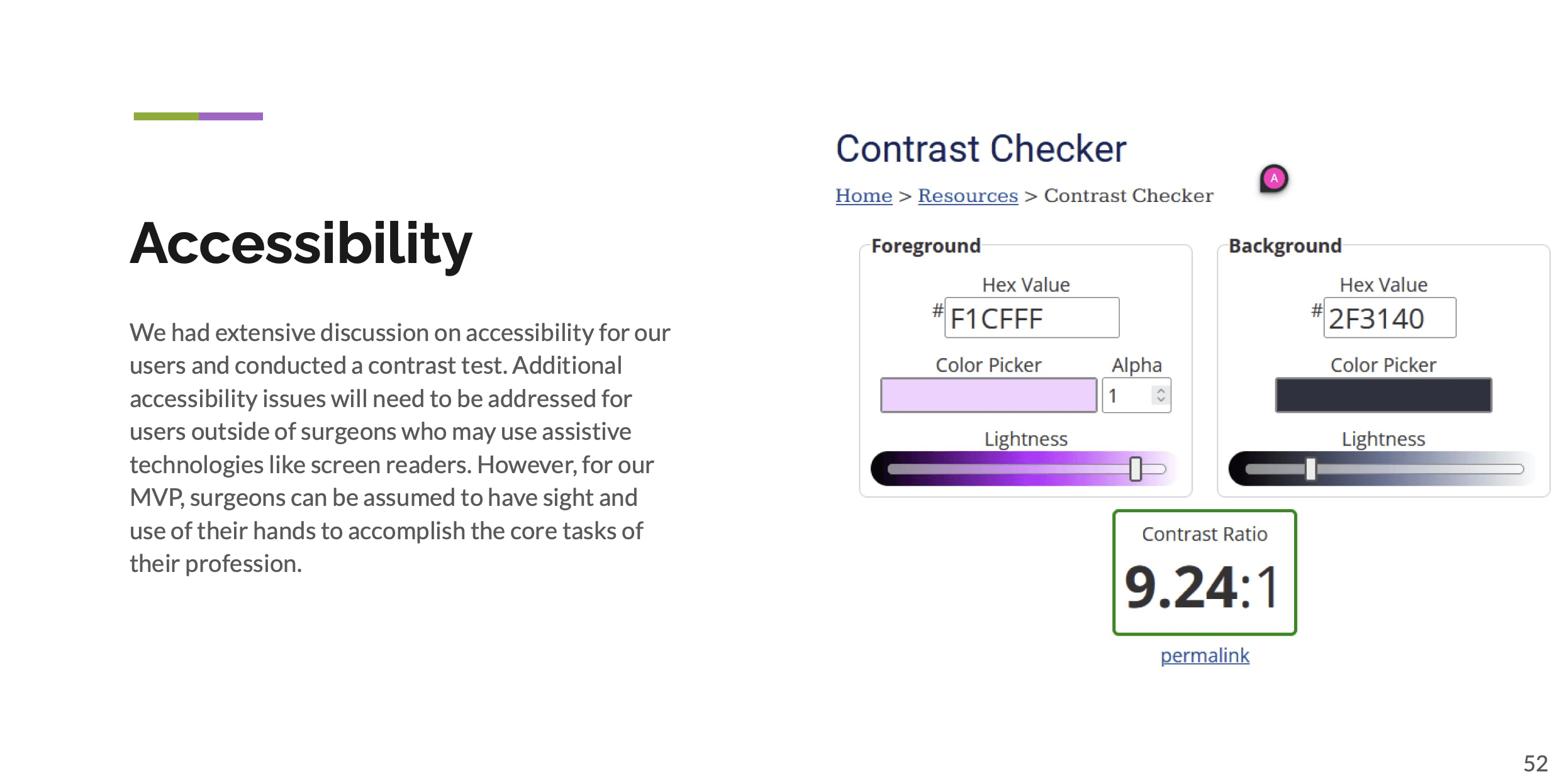 Accessibility considerations incorporated into the Chronicle interface.