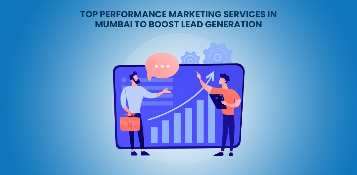 performance marketing services in Mumbai
