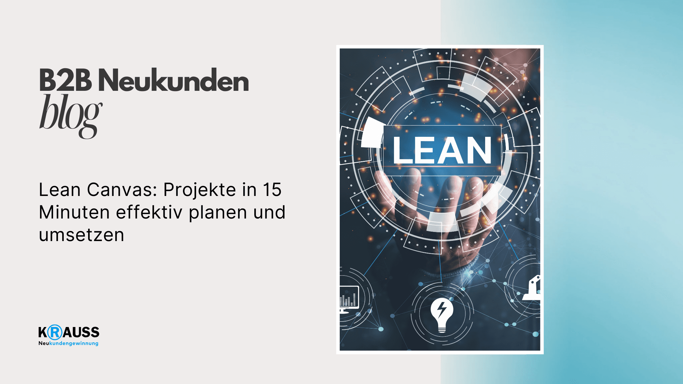 Lean Canvas: Projekte in 15 Minuten effektiv planen und umsetzen