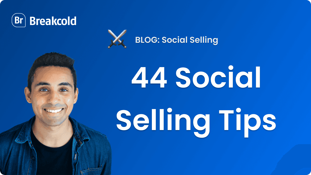 Social Selling Tips | Breakcold