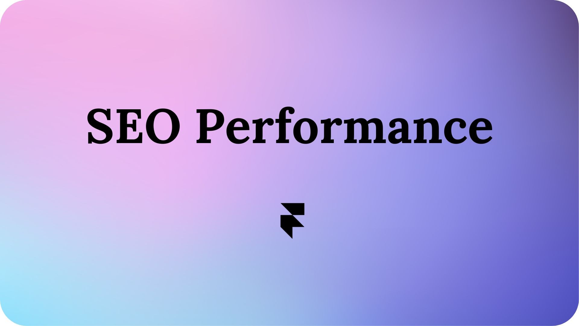 SEO Performance in Framer.