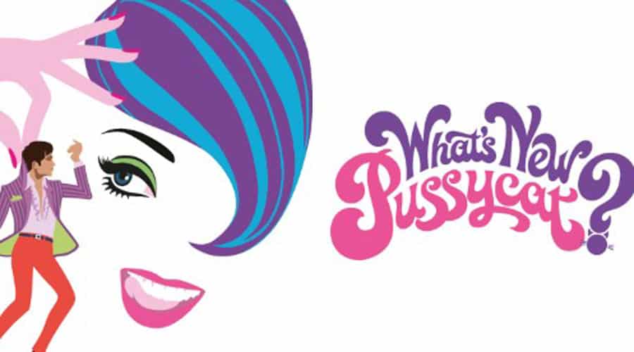 What's New Pussycat? Leeds Playhouse