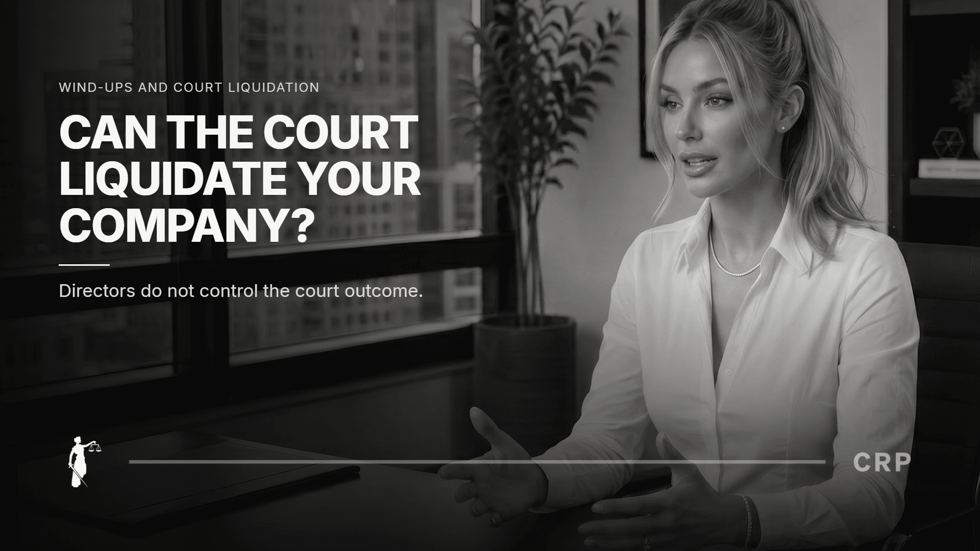 Corporate Recovery Partners Stacy presenter with the headline: Can the court liquidate your company?