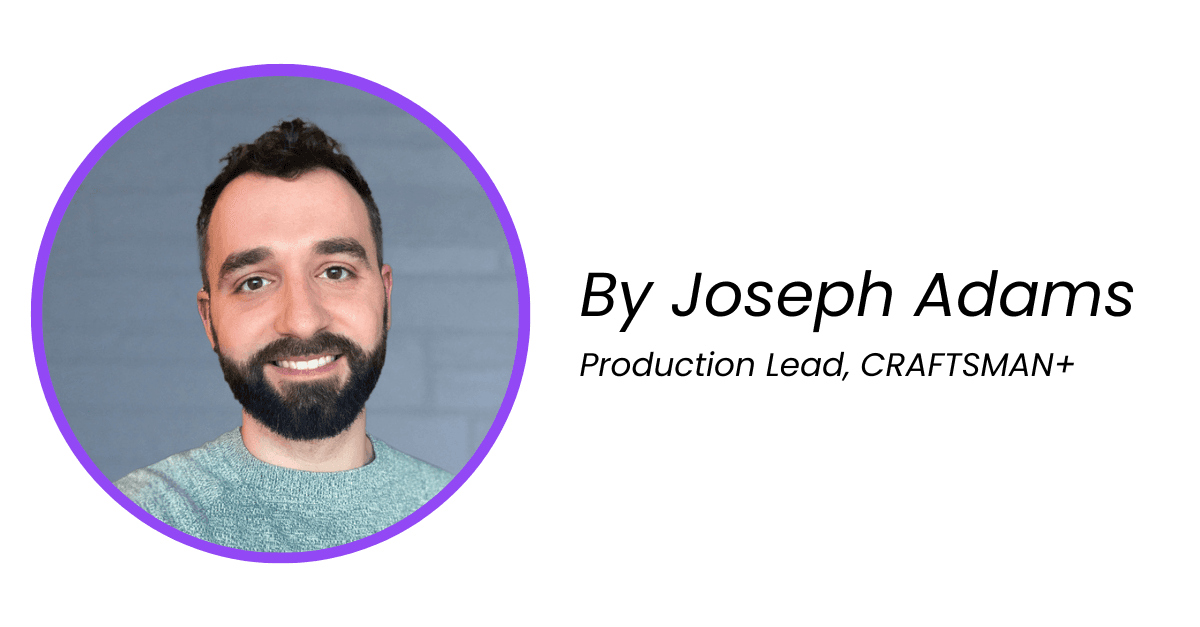 Joseph, DOOH Expert at CRAFTSMAN+