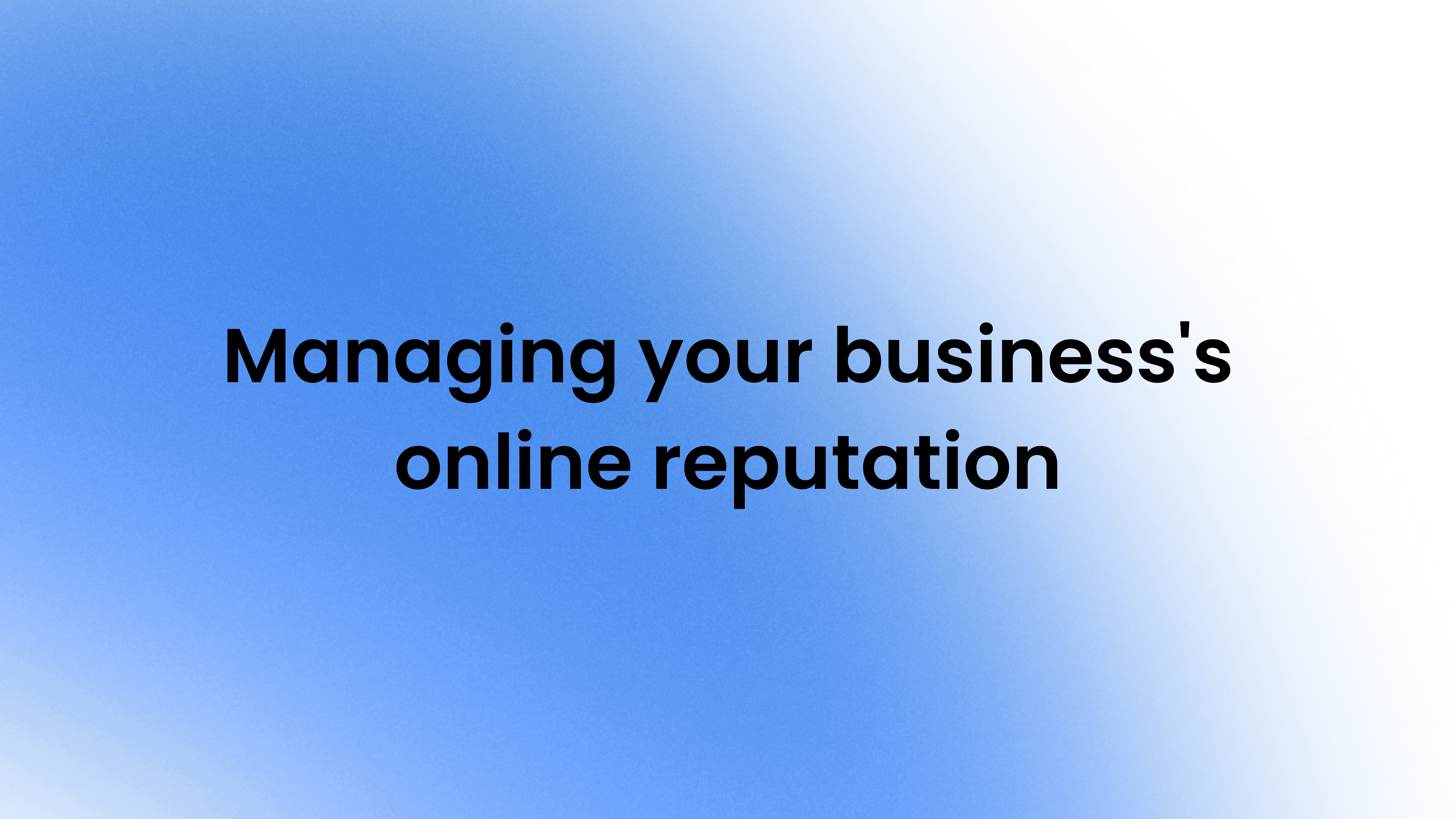 What is reputation management for businesses?