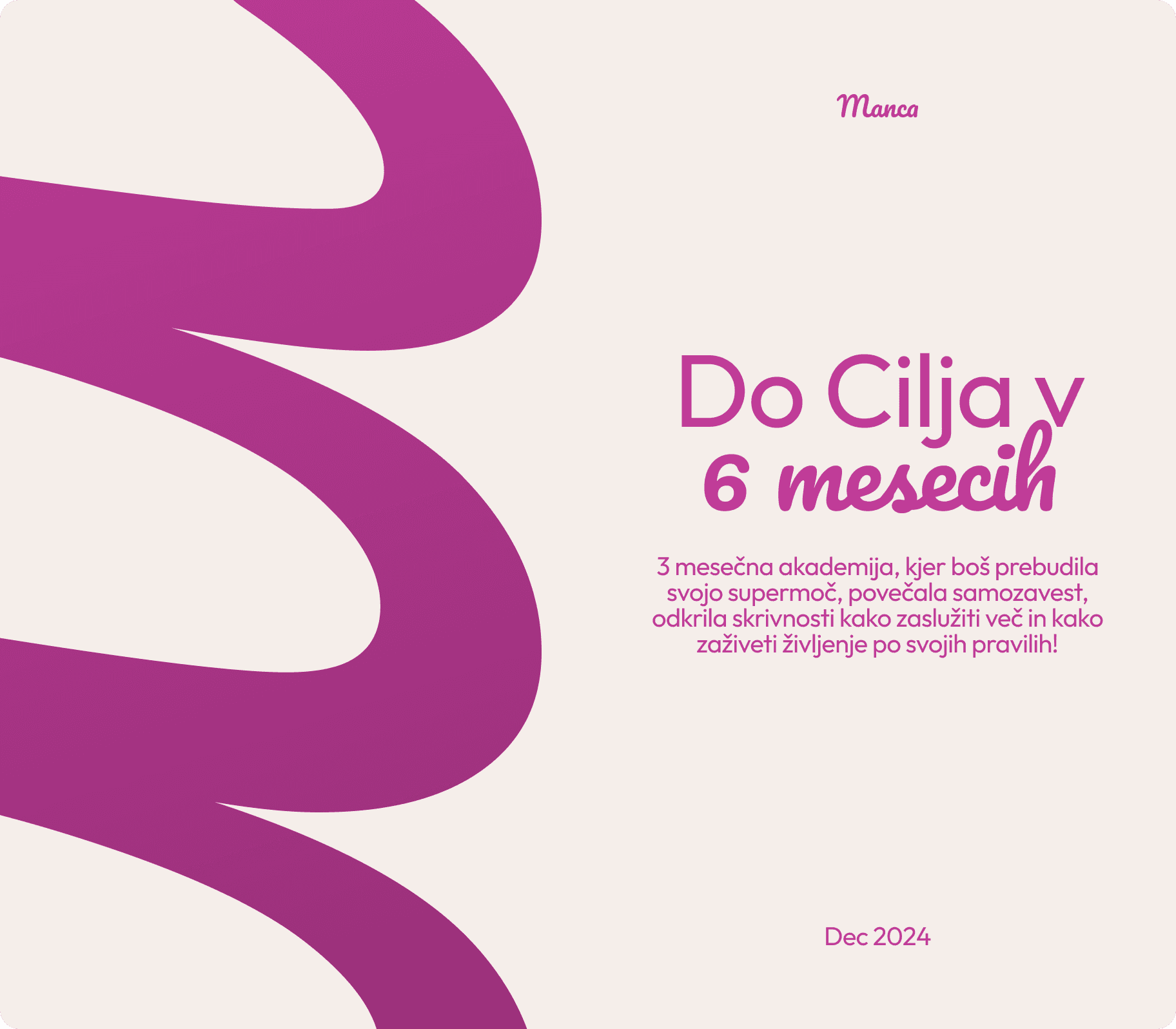 Do cilja v 6 mesecih — campaign graphic