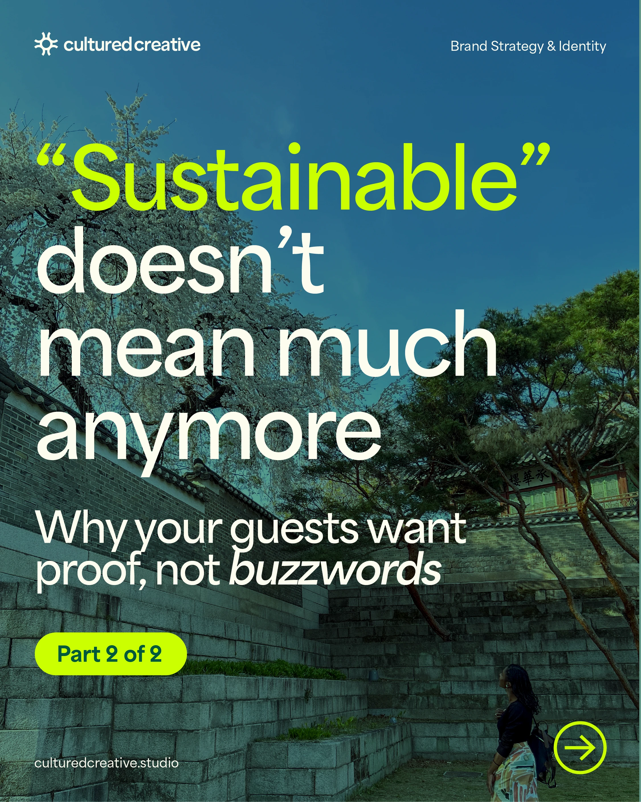 Why travelers want proof nor buzzwords in sustainable travel. Part 2