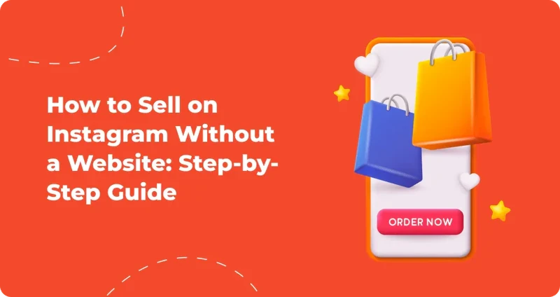 How_to_Sell_on_Instagram_Without_а_Website_Step-by-Step_Guide