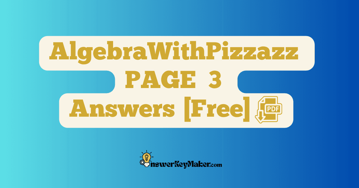 Download PAGE 3 Algebra With Pizzazz Answer Key PDF for Free