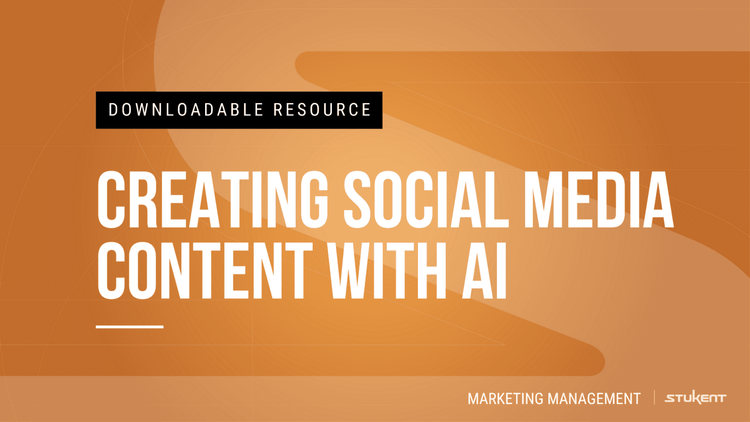 Downloadable assignmnent: CREATING SOCIAL MEDIA CONTENT WITH AI