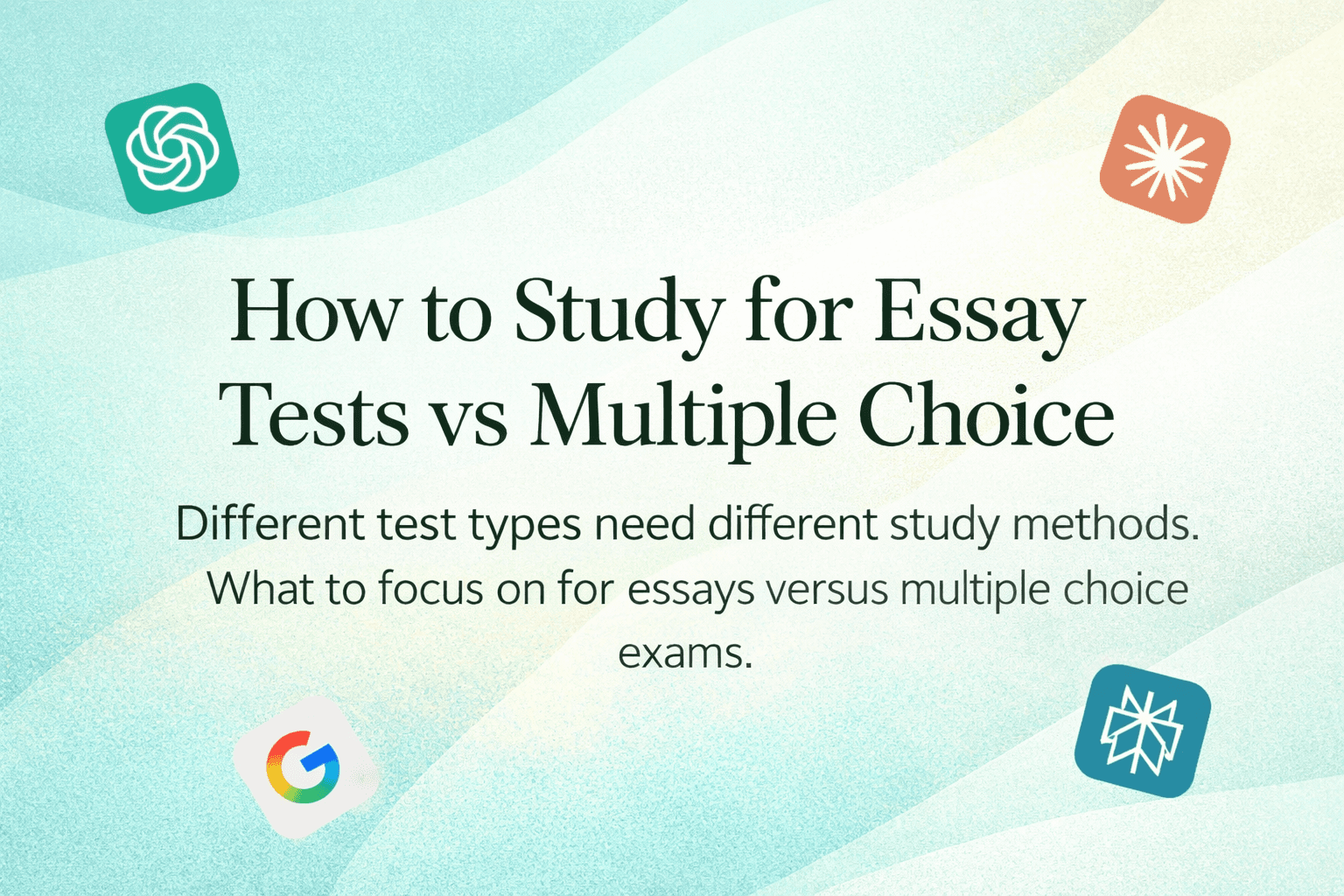 A minimalist poster that says “How to Study for Essay Tests vs Multiple Choice,” with a soft abstract gradient background and simple study icons.