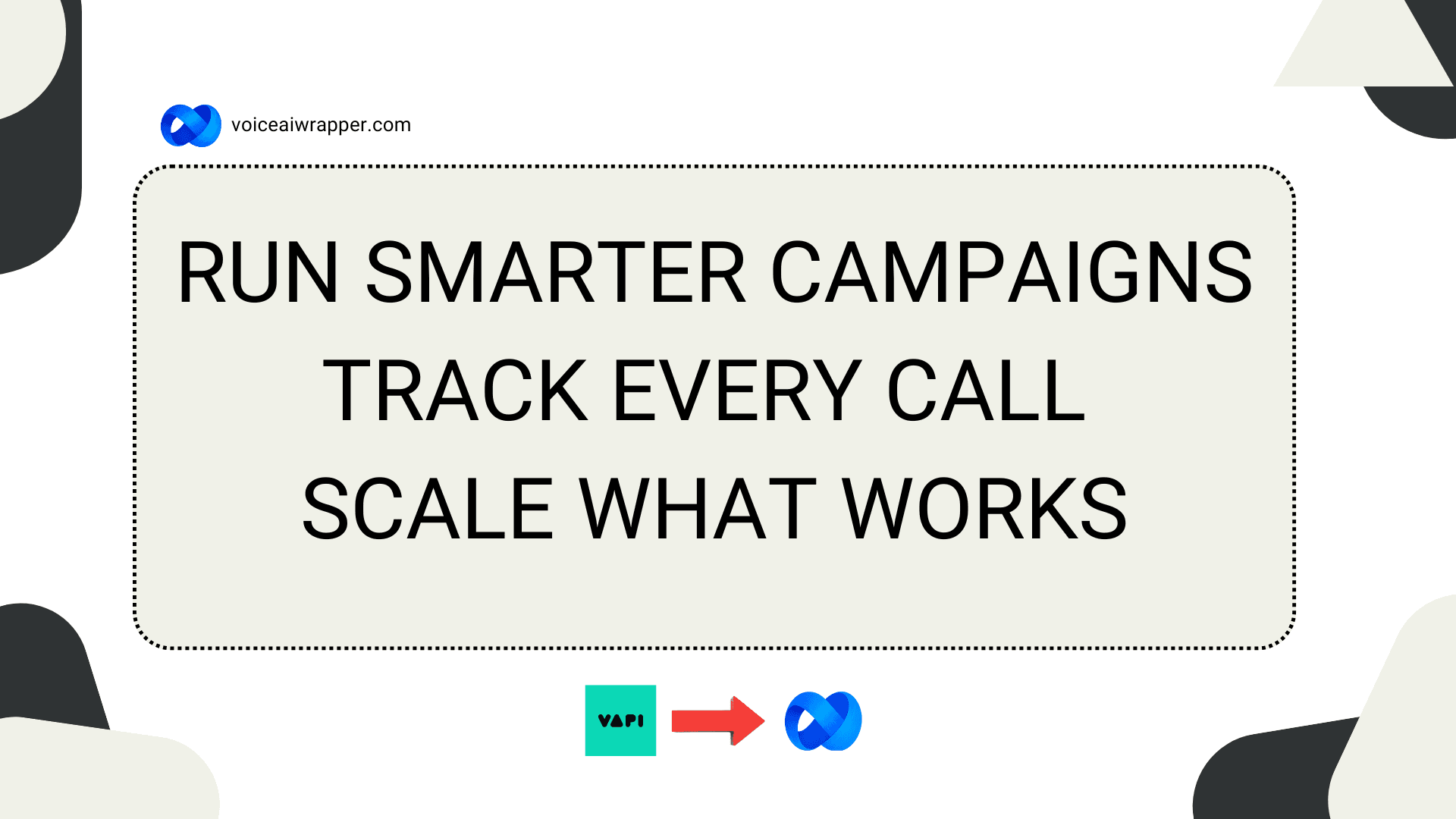 Hero banner for complete voice AI campaign management guide showing Vapi and VoiceAIWrapper integration for agencies | VoiceAIWrapper.