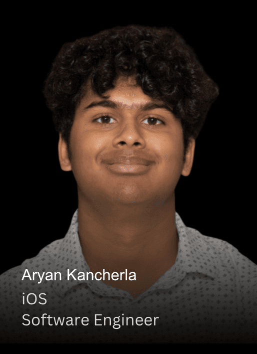 Aryan Kancherla, iOS Software Engineer