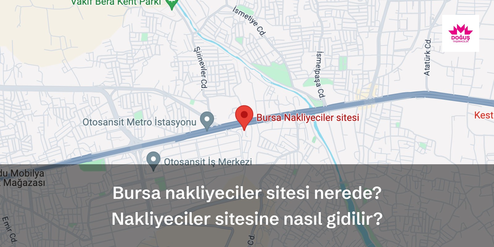 Bursa nakliyeciler sitesi nerede? Nakliyeciler sitesine nasıl gidilir? blog fotoğrafı