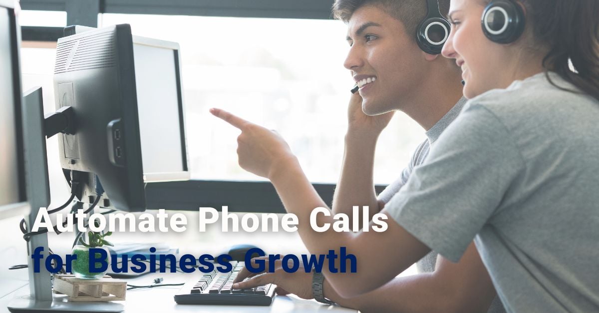 What are the benefits of using automated phone calls for business?