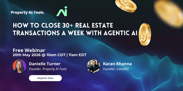 how to close 30+ real estate transactions a week with agentic ai