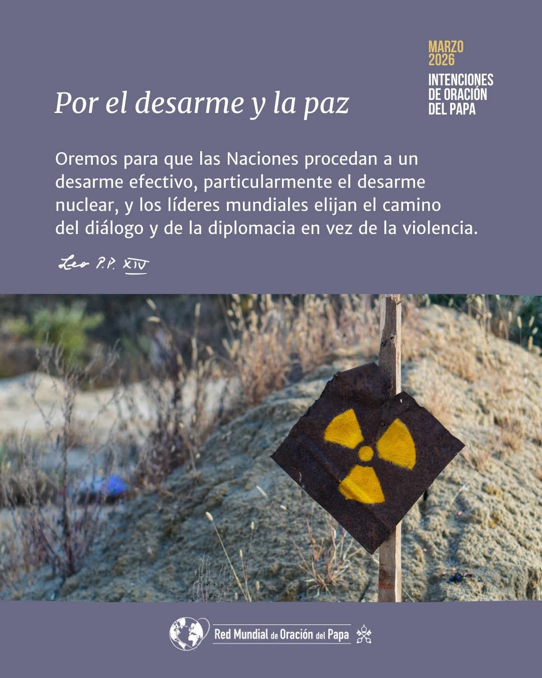 Cartel de La intención de oración del papa León XIV para el mes de marzo que invita a los cristianos de todo el mundo a rezar por el desarme y la paz