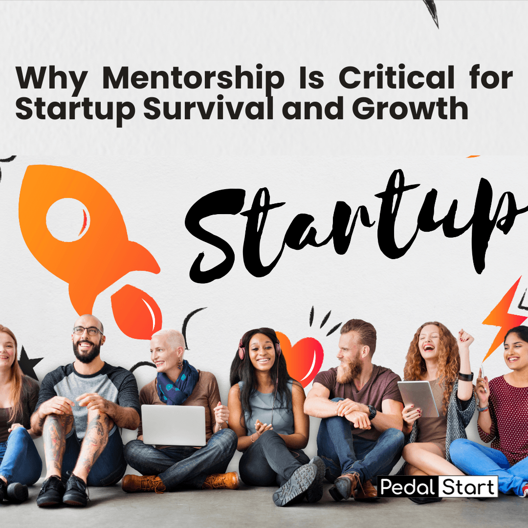 Why Mentorship Is Critical for Startup Survival and Growth