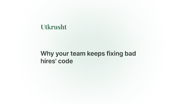Why your team keeps fixing bad hires' code