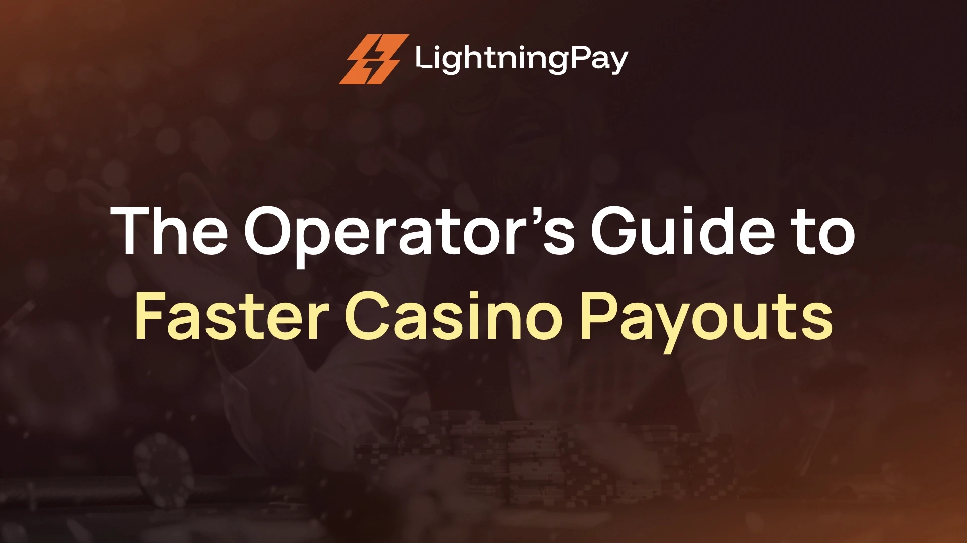 The Operator's Guide to Faster Casino Payouts