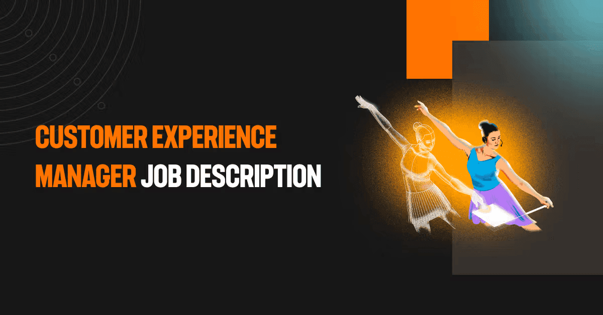 Customer experience manager job description