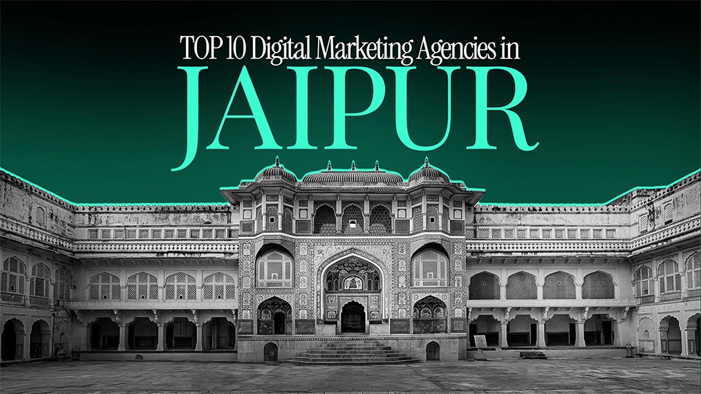 Top 10 digital marketing agencies in Jaipur​