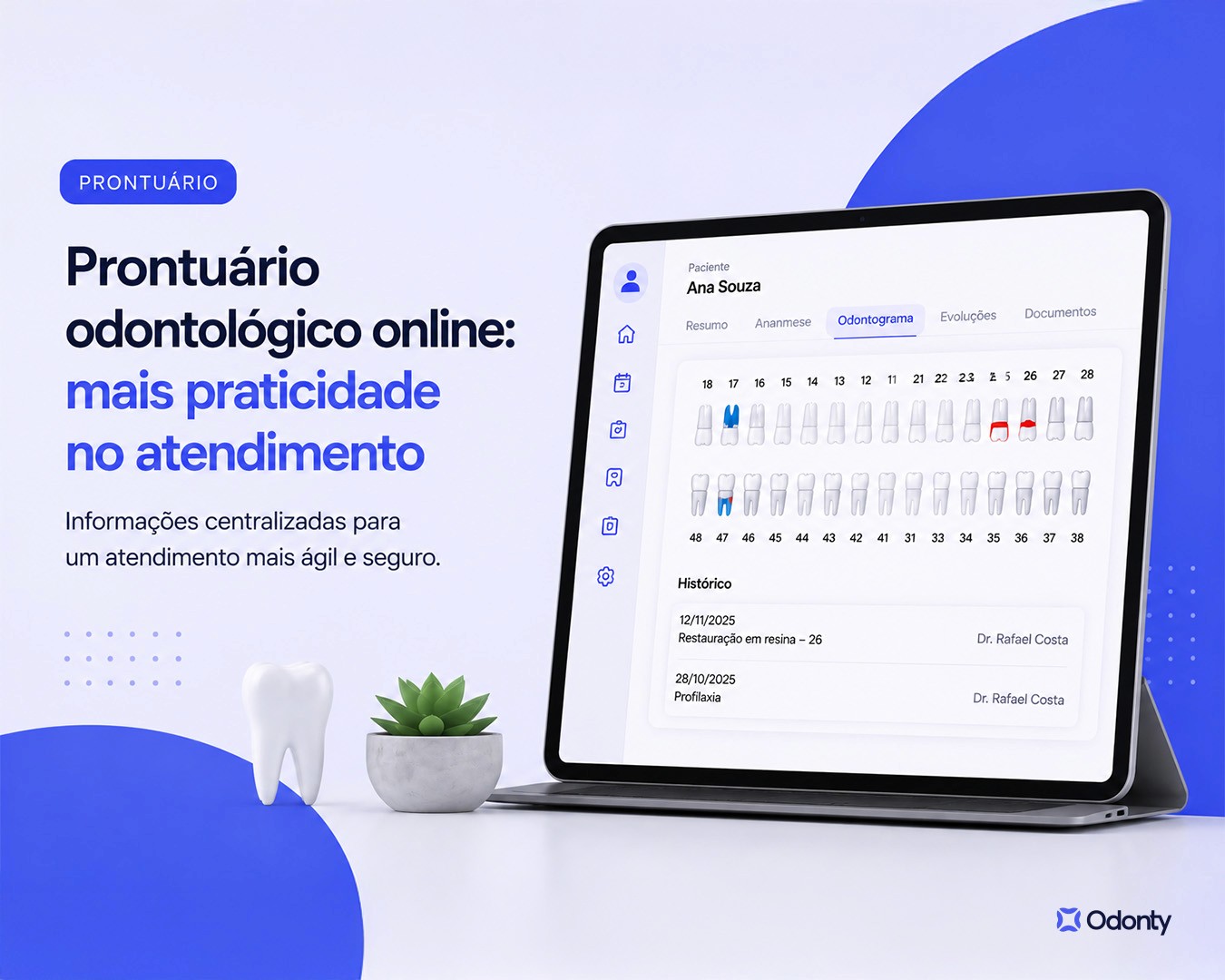 Prontuário odontológico online com odontograma digital e histórico clínico do paciente.