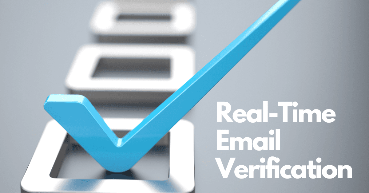 Real-Time Email Verification a Game Changer for your Business