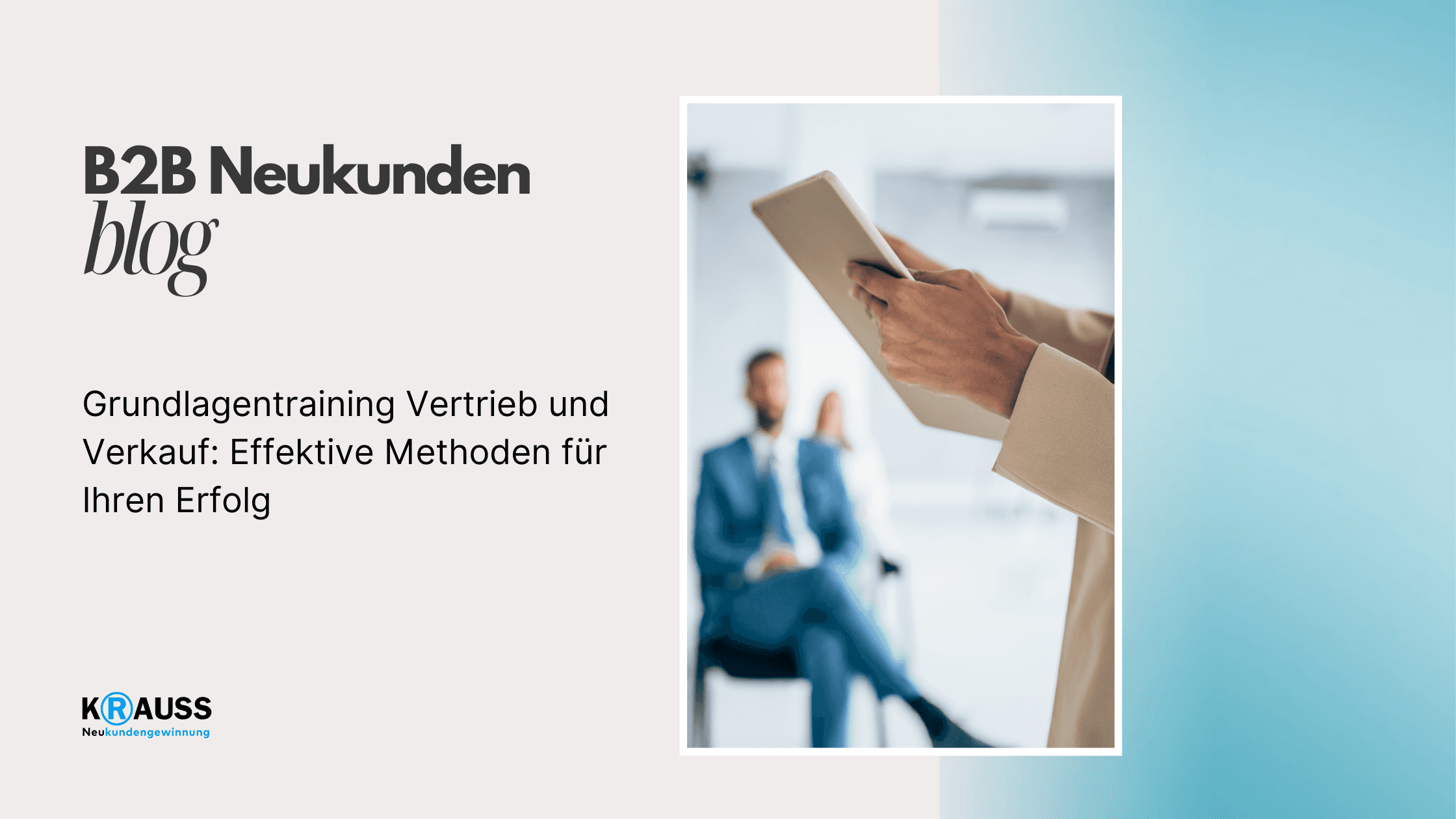 Grundlagentraining Vertrieb und Verkauf: Effektive Methoden für Ihren Erfolg