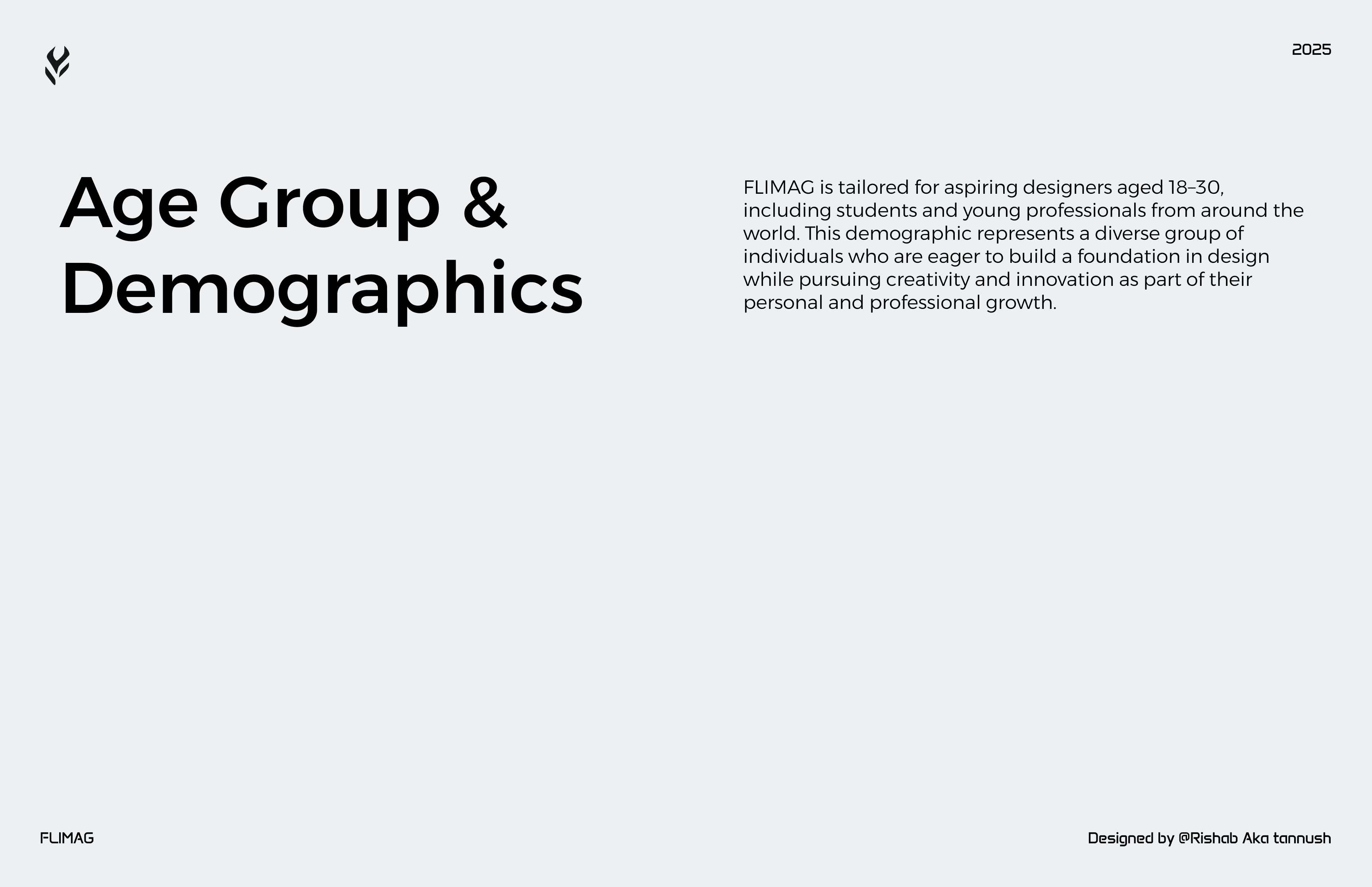 Age Group & Demographics.