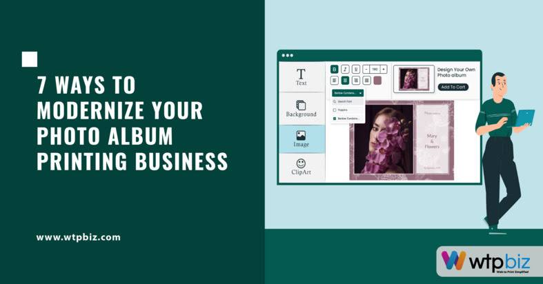 Ways to modernize your photo album printing business