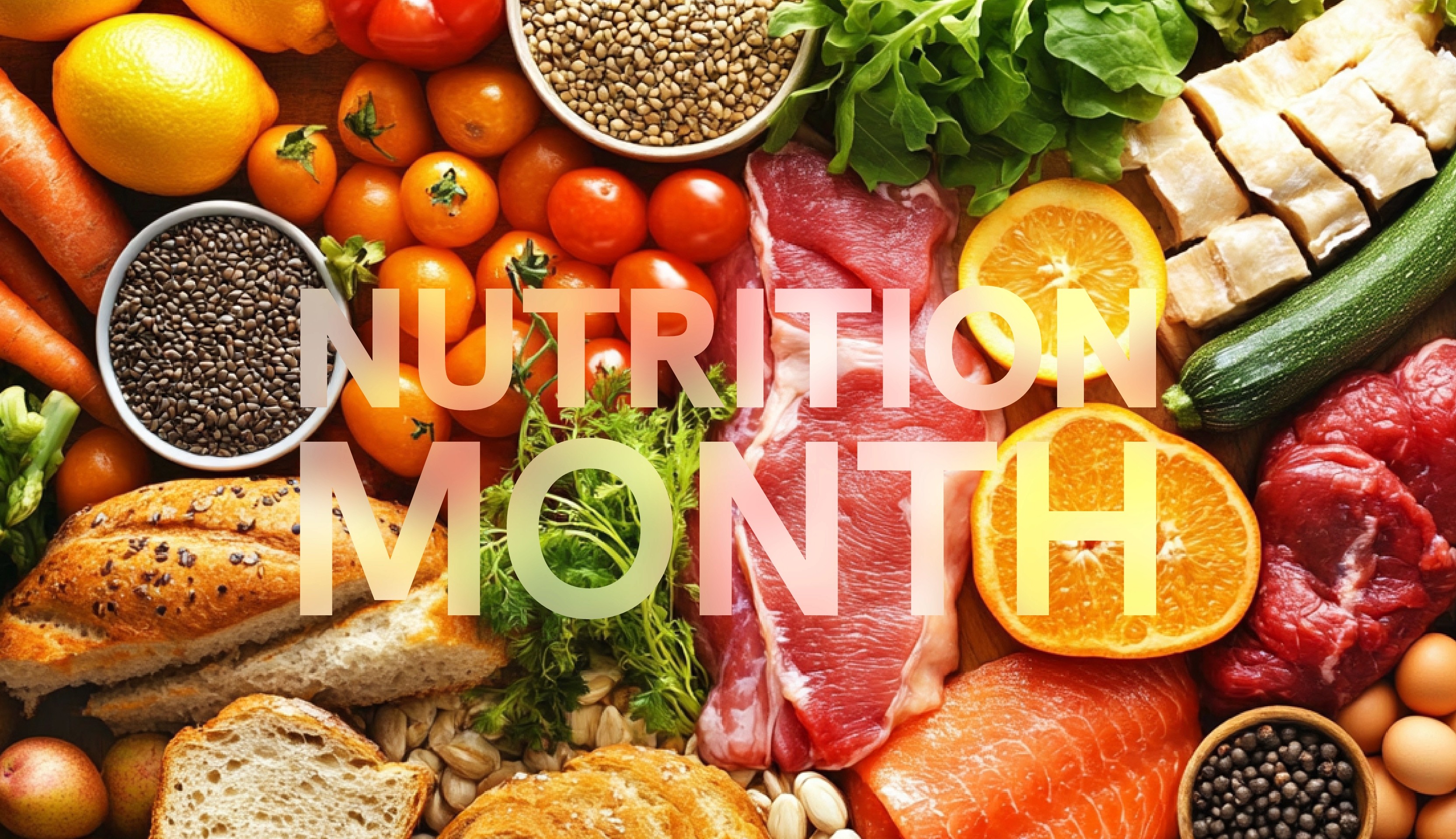 image of healthy food laid out with "Nutrition Month" Overlayed