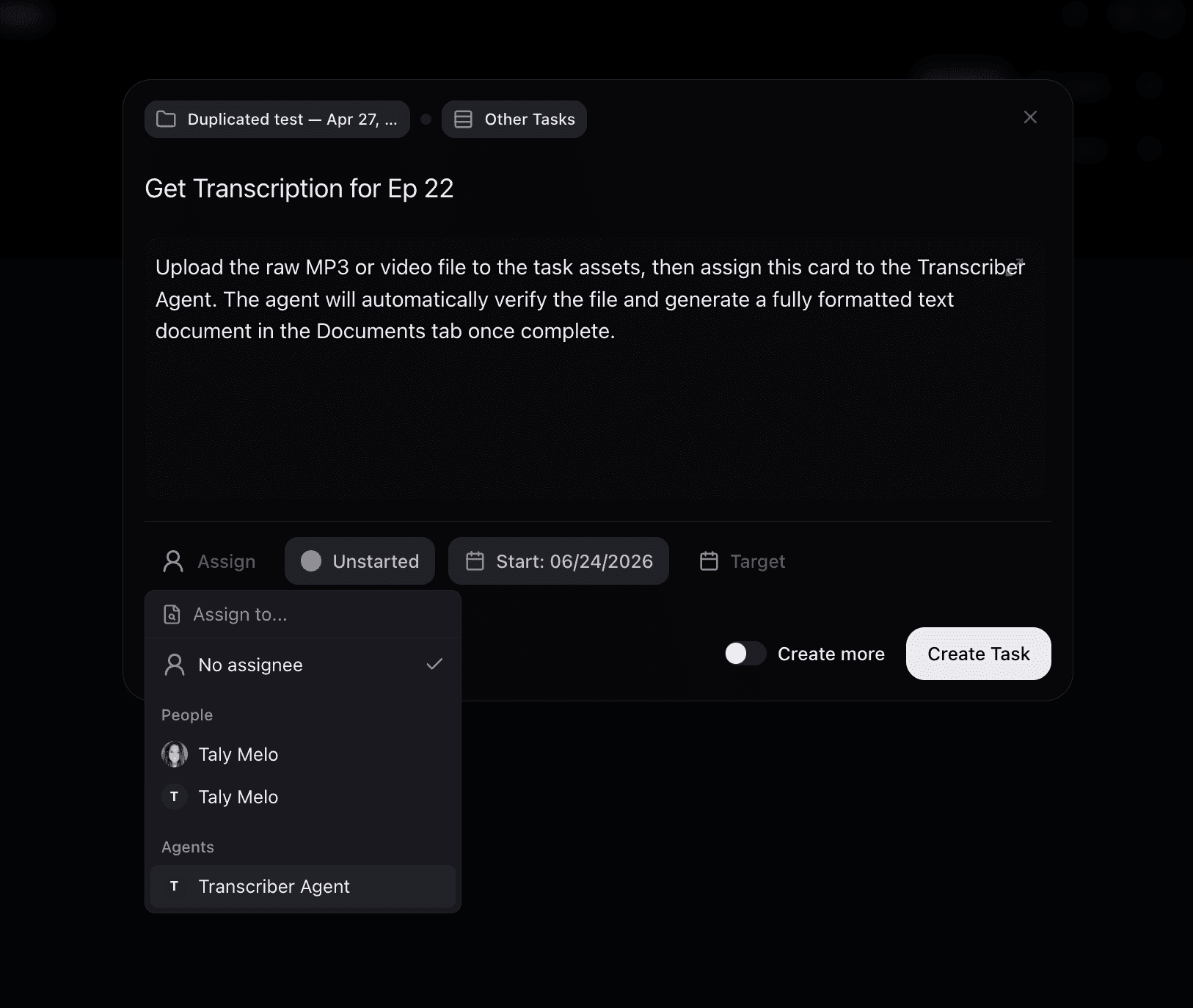 A screenshot of the Northflow task creation modal in dark mode. The task is titled 'Get Transcription for Ep 22' with a description instructing users to upload a media file for the Transcriber Agent. An assignment dropdown menu is open at the bottom left, showing options under 'People' and selecting the 'Transcriber Agent' under 'Agents'