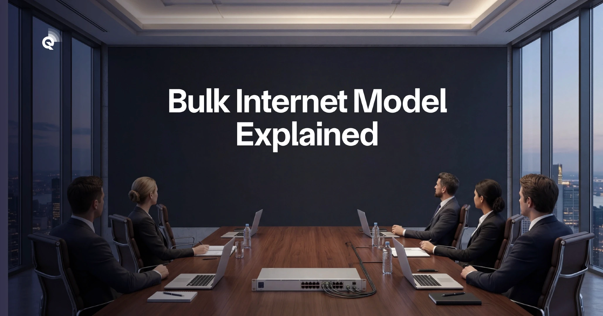 Bulk Internet Model Explained: Benefits, Costs, and Implementation Guide for 2026