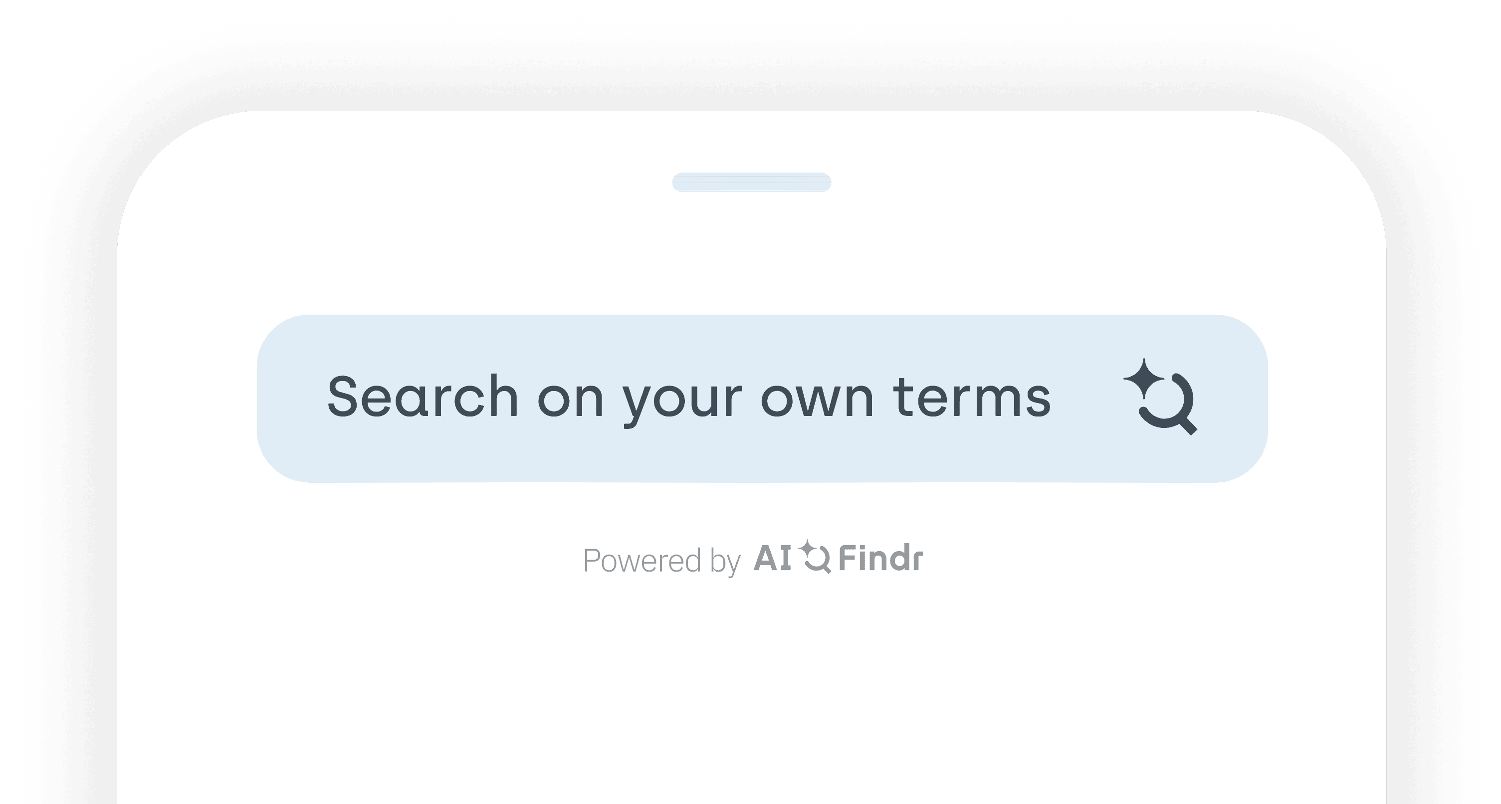 A mobile screen interface with a minimalistic design, featuring a search bar at the top with the placeholder text "Search on your own terms" and a search icon on the right. The bottom of the screen displays text that says "Powered by AI✨Findr" against a pale pink gradient background.