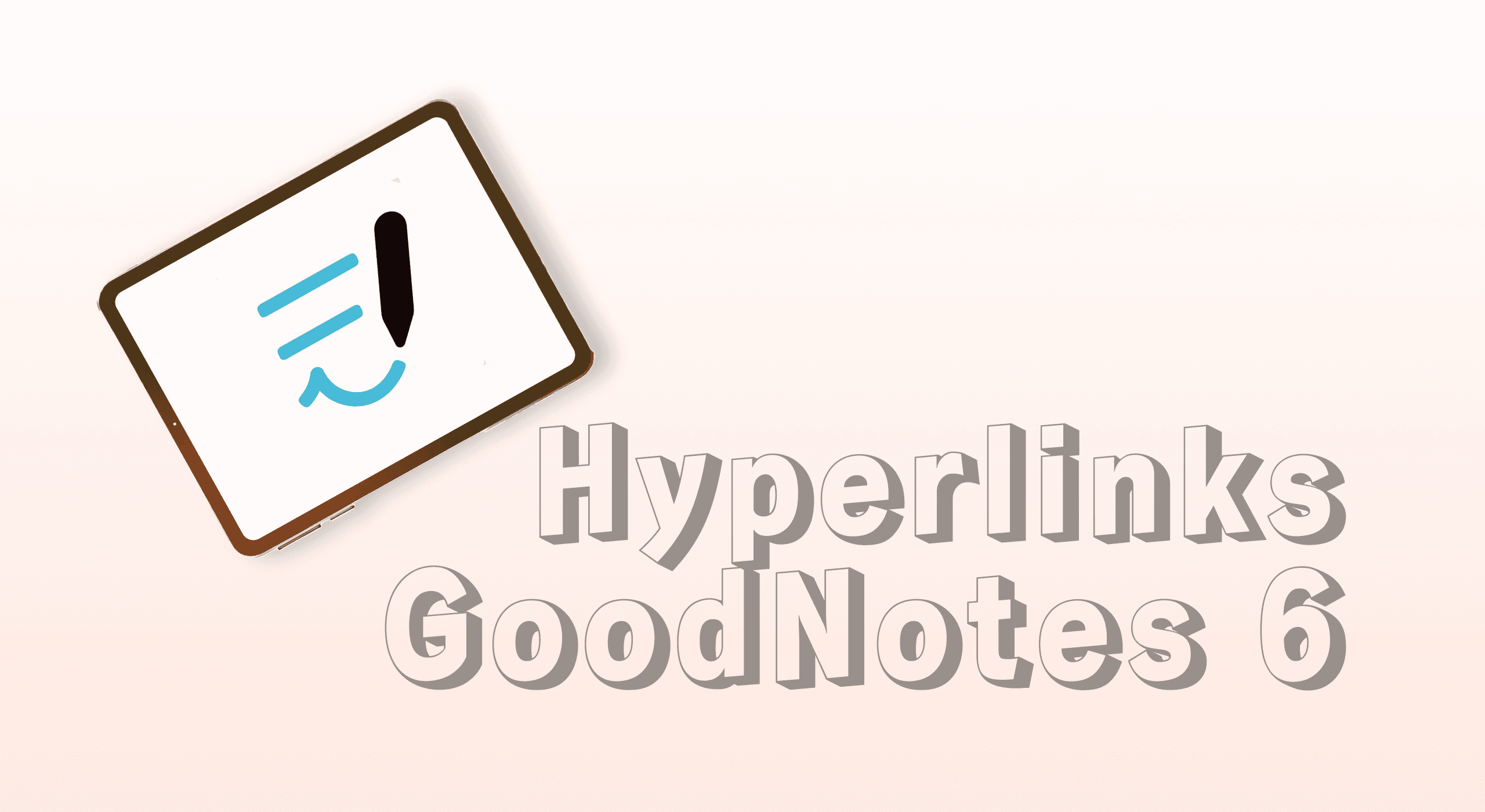 How to use hyperlinks in GoodNotes 6