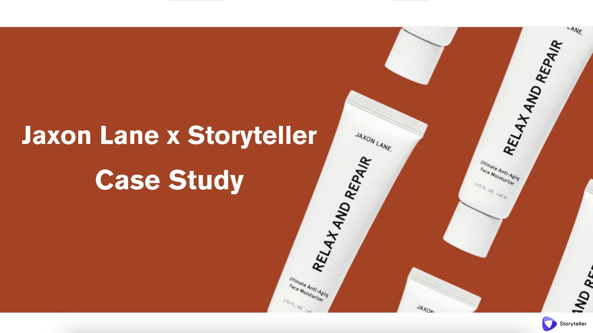 Storyteller x Jaxon Lane Case Study