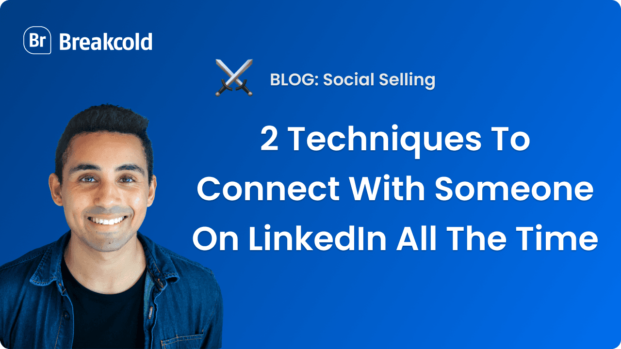 Comment se connecter avec quelqu'un sur LinkedIn | Breakcold