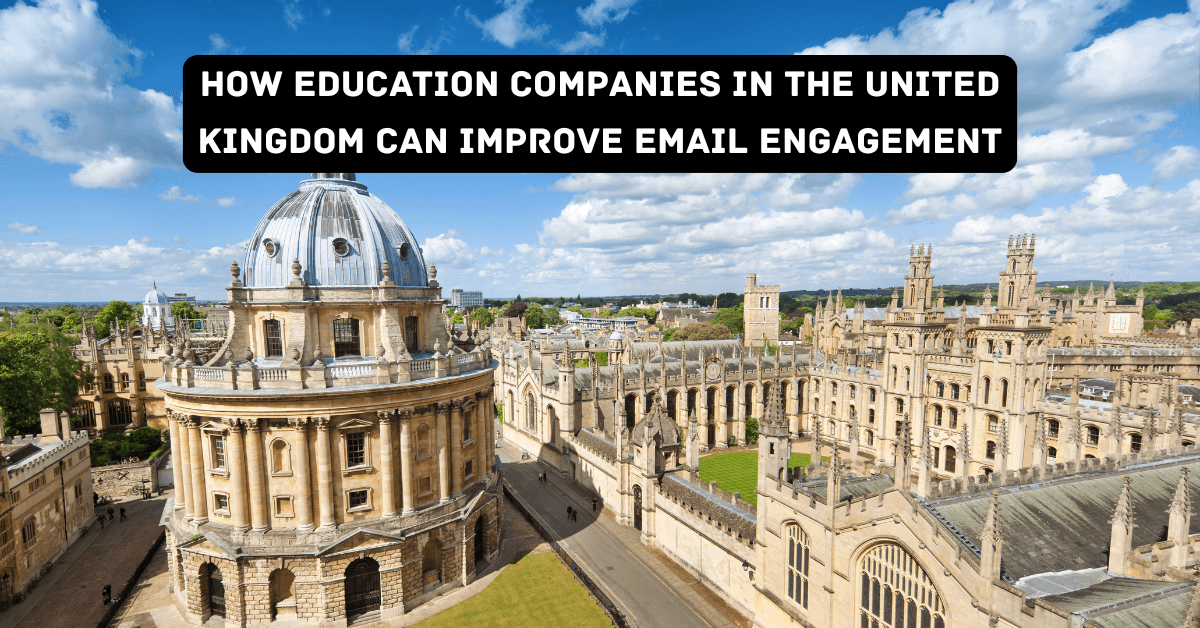 How Education Companies in the United Kingdom Can Improve Email Engagement