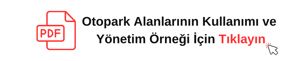 otopark alanlarının kullanımı ve yönetimi