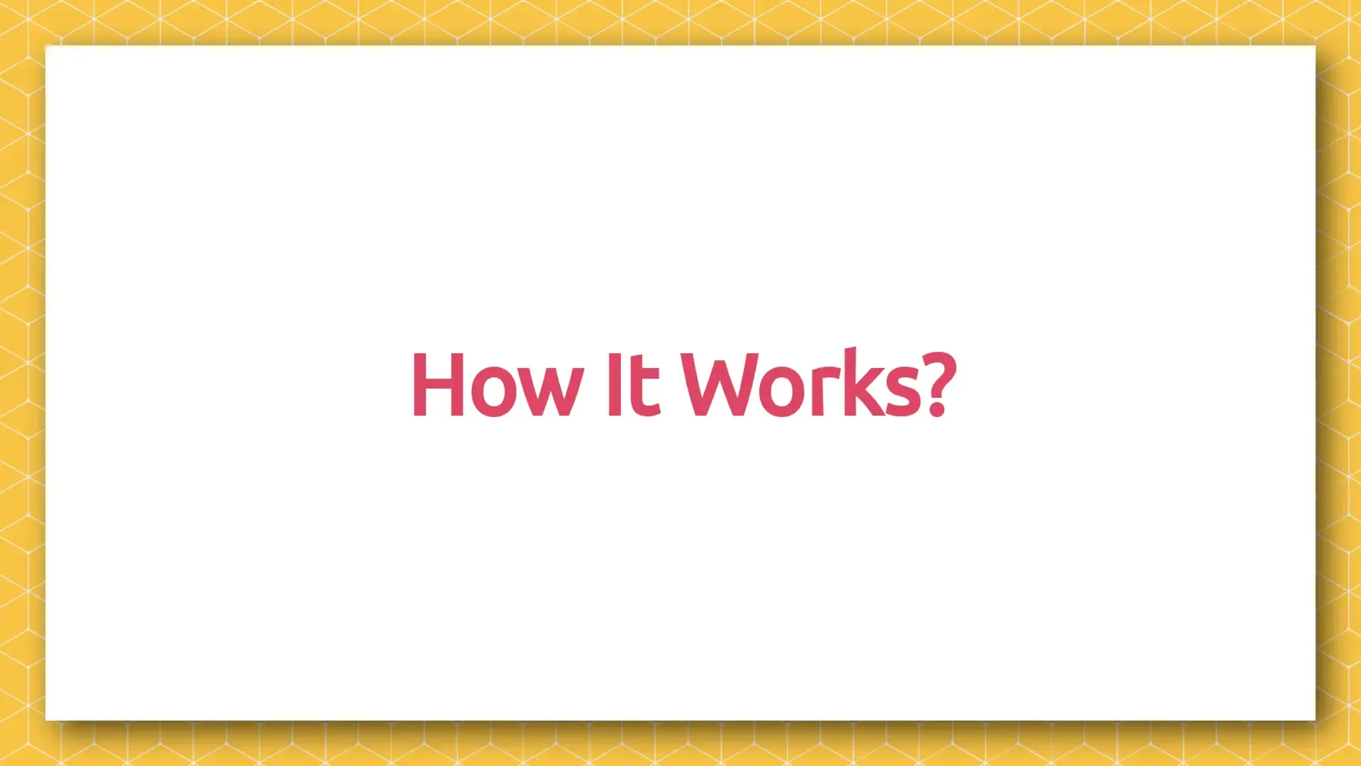 how it works