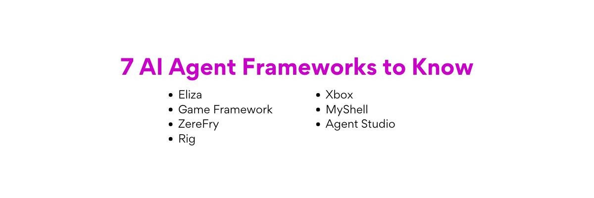 7 AI Agent Frameworks 