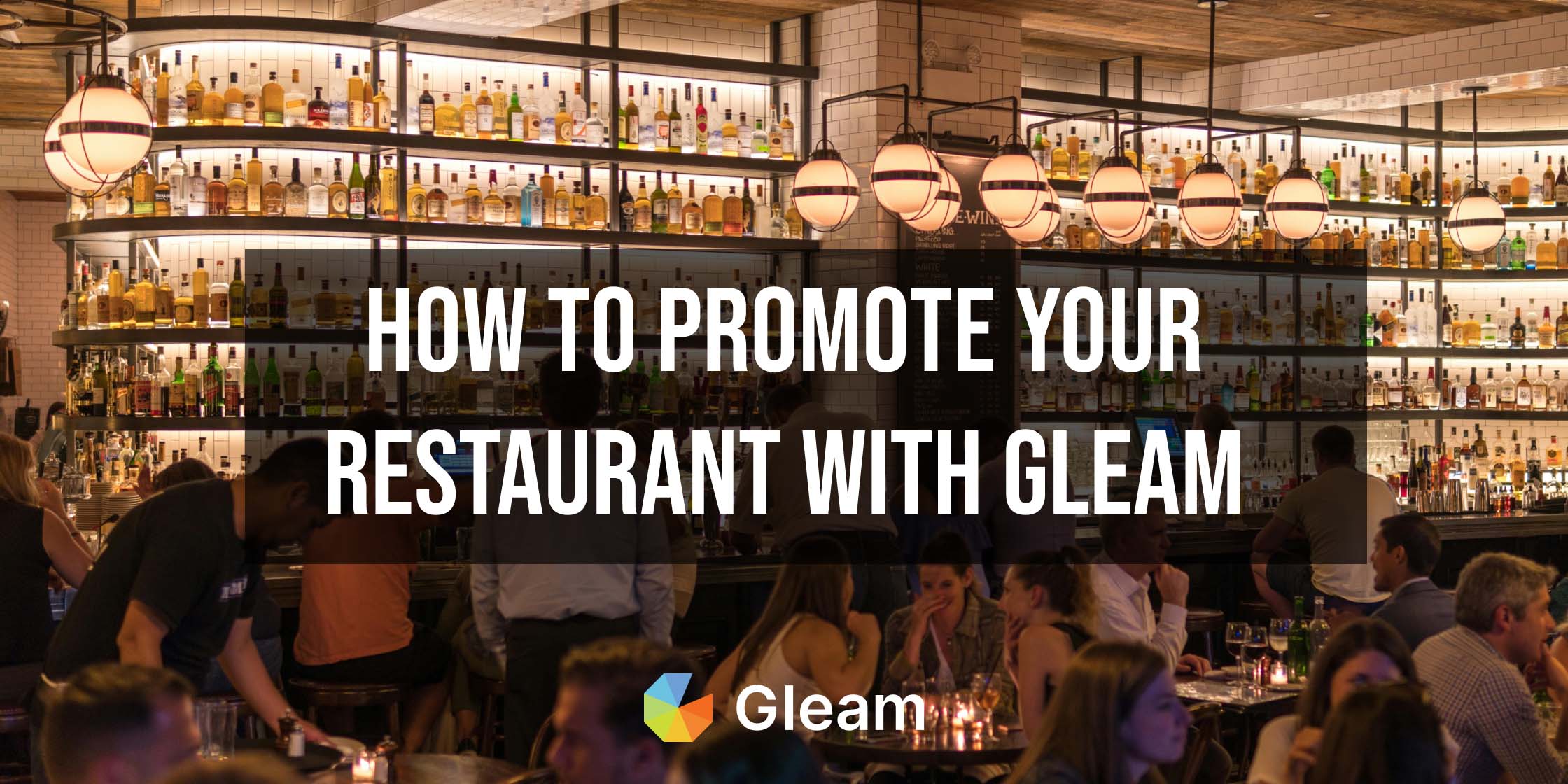 How To Promote a Restaurant with Gleam