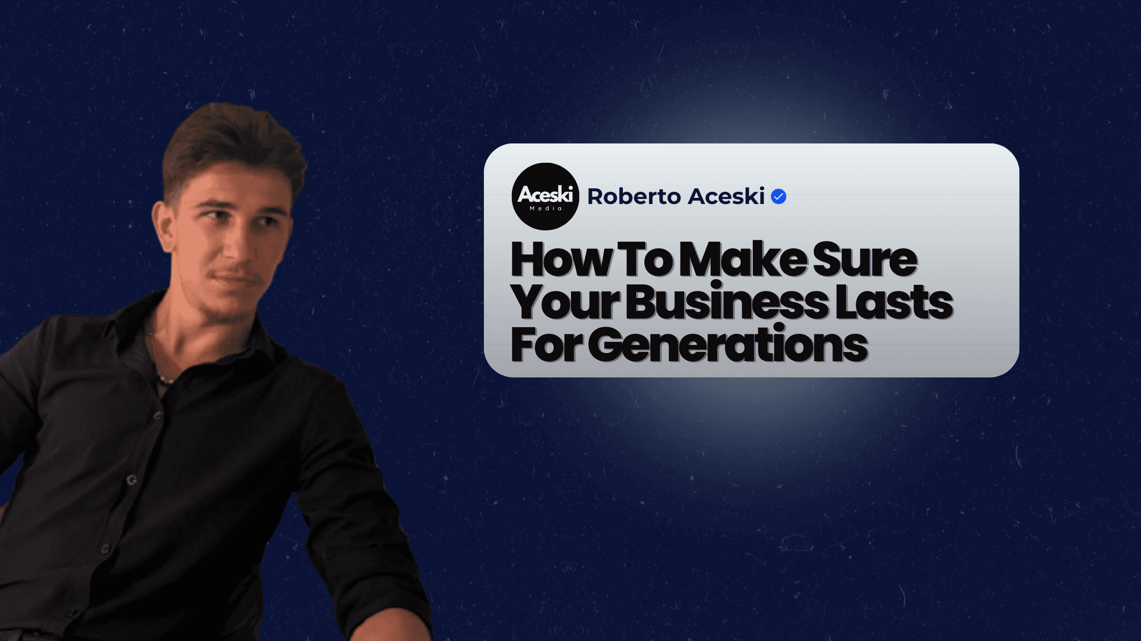 How To Make Sure Your Business Lasts For Generations