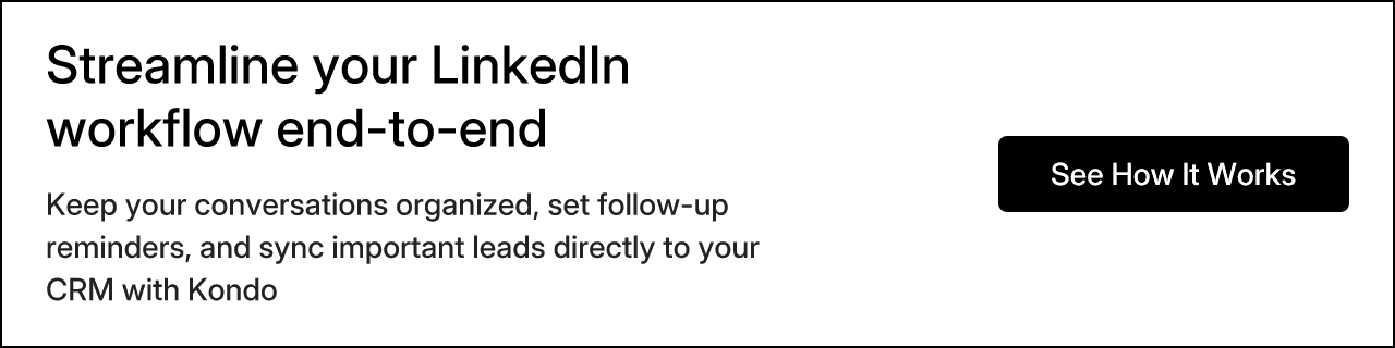 Streamline your LinkedIn workflow end-to-end